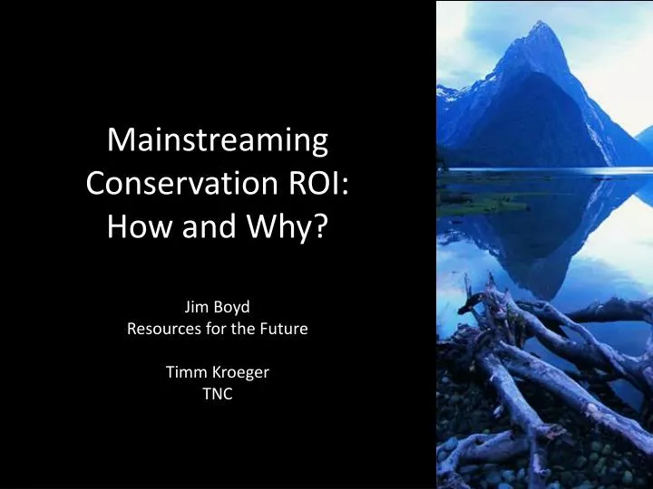 mainstreaming conservation roi how and why