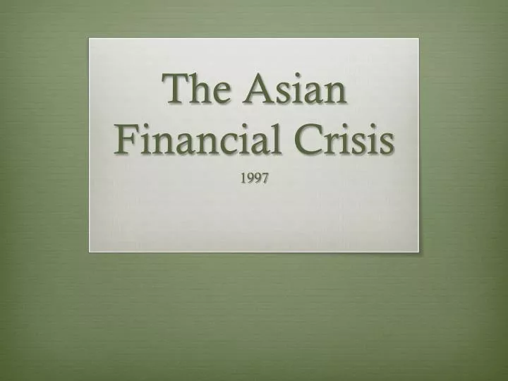 the asian financial crisis