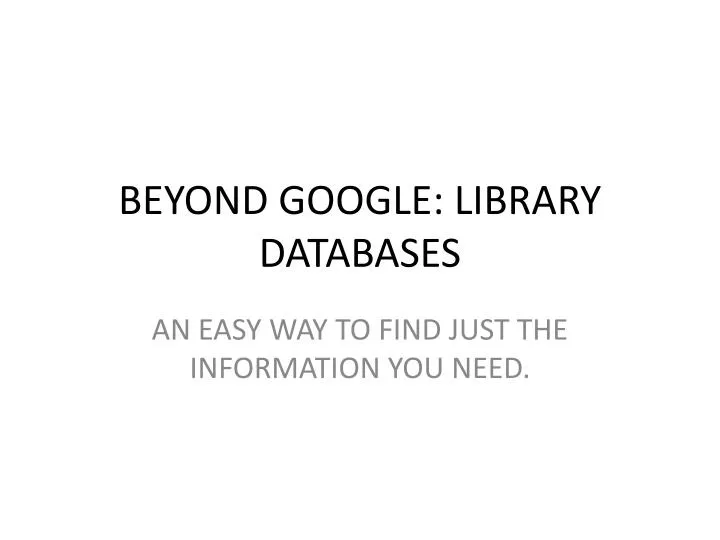 beyond google library databases