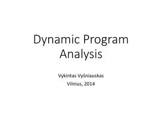 Dynamic Program Analysis