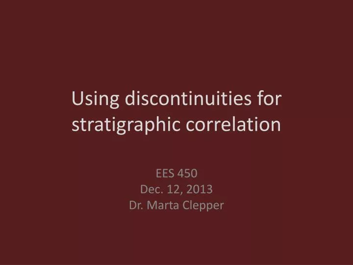 using discontinuities for stratigraphic correlation