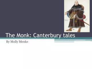 The Monk: Canterbury tales