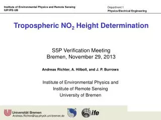Institute of Environmental Physics and Institute of Remote Sensing University of Bremen