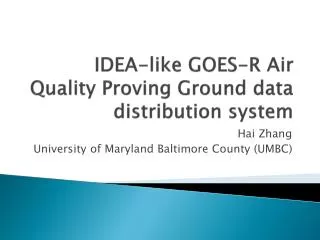 IDEA-like GOES-R Air Quality Proving Ground data distribution system