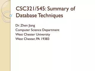 CSC321/545: Summary of Database Techniques