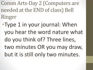 comm arts day 2 computers are needed at the end of class bell ringer