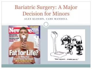 Bariatric Surgery: A Major Decision for Minors