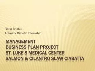 Neha Bhakta Aramark Dietetic Internship