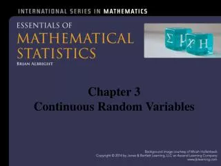 Chapter 3 Continuous Random Variables