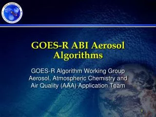 GOES-R ABI Aerosol Algorithms
