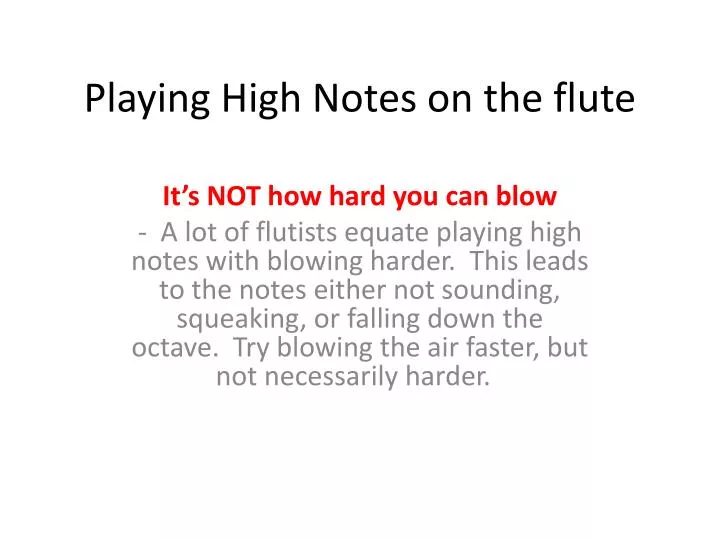 playing high notes on the flute