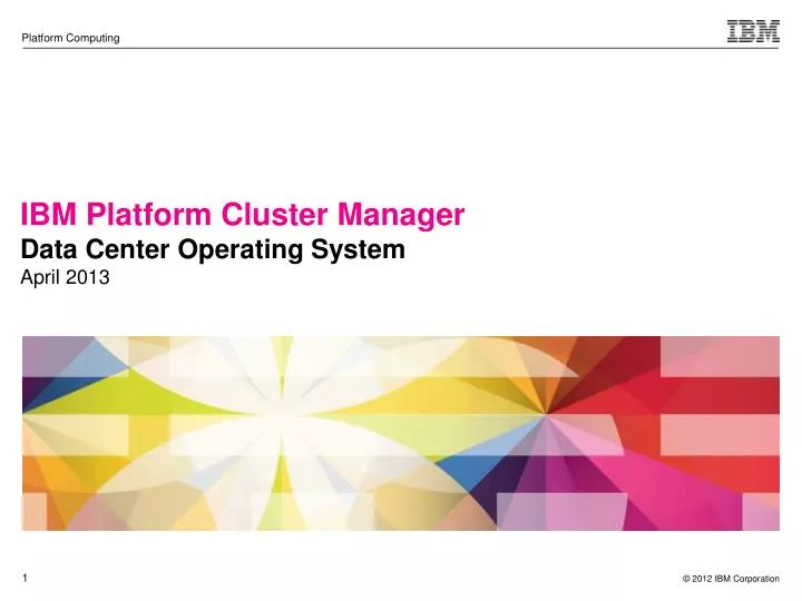 ibm platform cluster manager data center operating system april 2013
