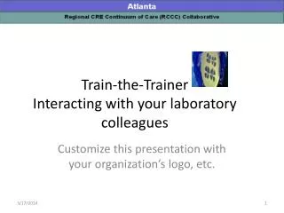 Train-the-Trainer Interacting with your laboratory colleagues