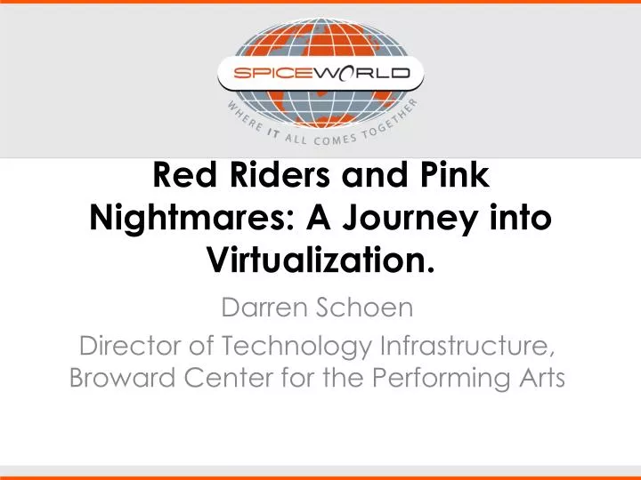 red riders and pink nightmares a journey into virtualization