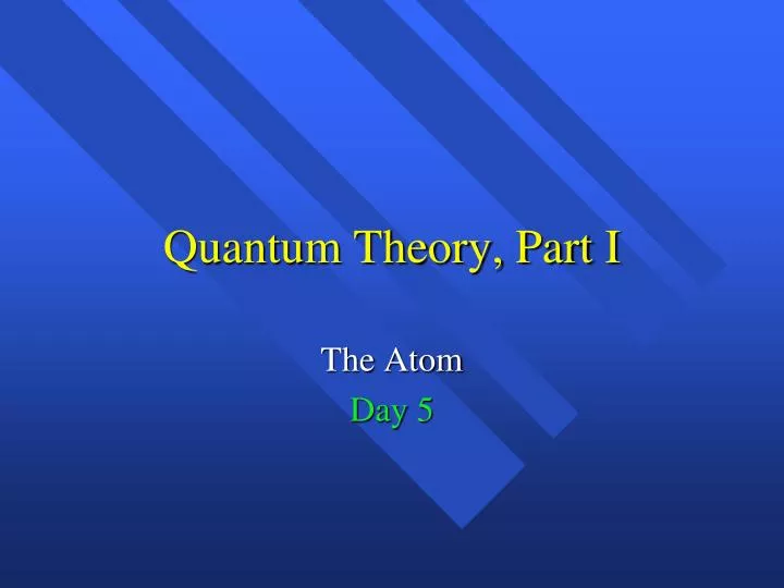quantum theory part i