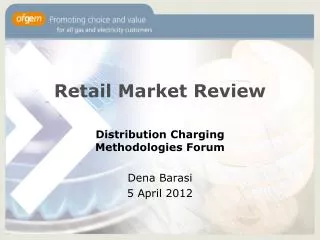 Retail Market Review