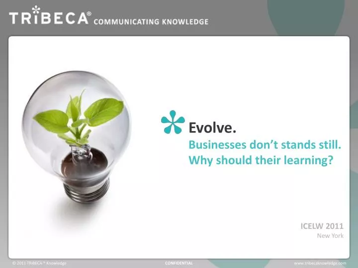evolve businesses don t stands still why should their learning
