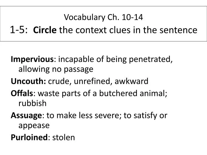 vocabulary ch 10 14 1 5 circle the context clues in the sentence