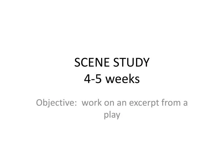 scene study 4 5 weeks