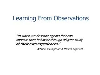 Learning From Observations