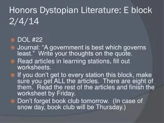 Honors Dystopian Literature: E block 2/4/14