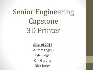 Senior Engineering Capstone 3D Printer