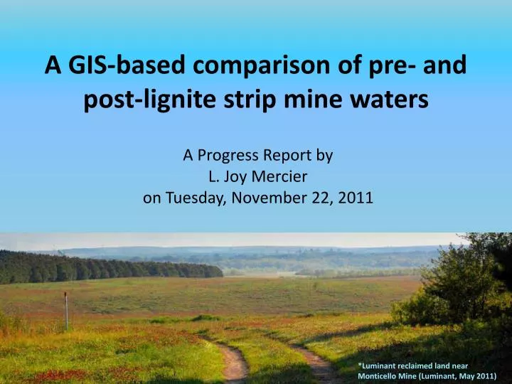 a gis based comparison of pre and post lignite strip mine waters