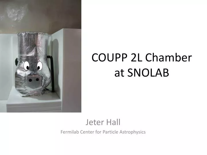 coupp 2l chamber at snolab