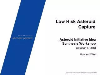 Low Risk Asteroid Capture