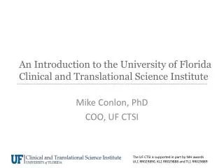 An Introduction to the University of Florida Clinical and Translational Science Institute