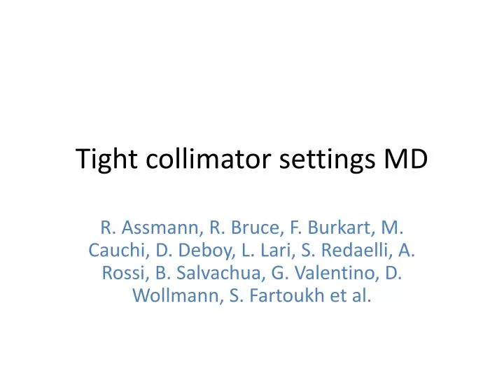 tight collimator settings md