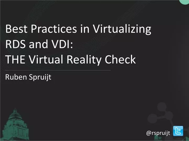 best practices in virtualizing rds and vdi the virtual reality check