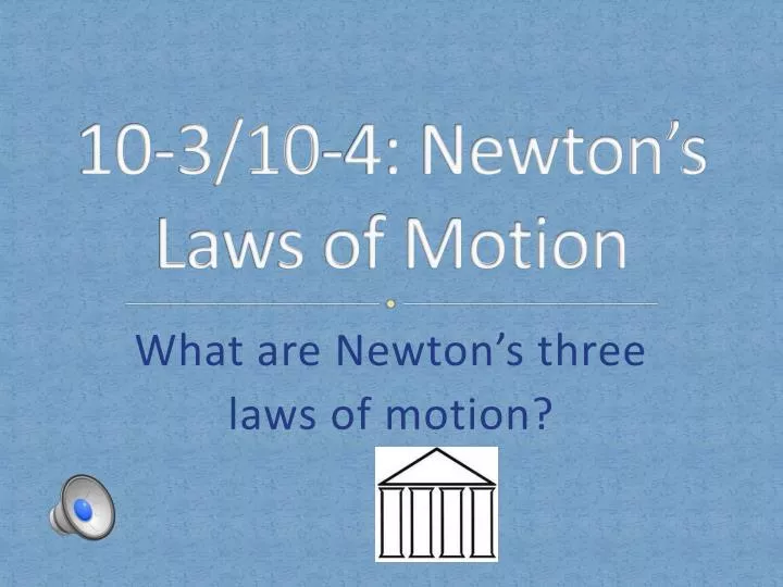 10 3 10 4 newton s laws of motion