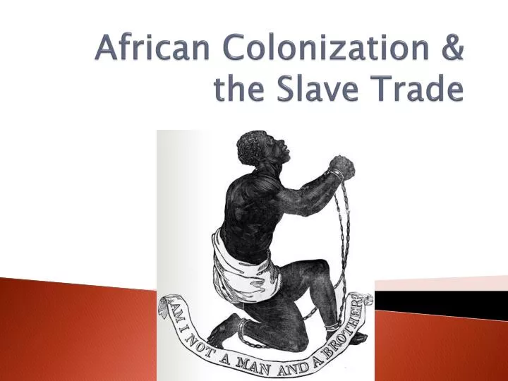 african colonization the slave trade