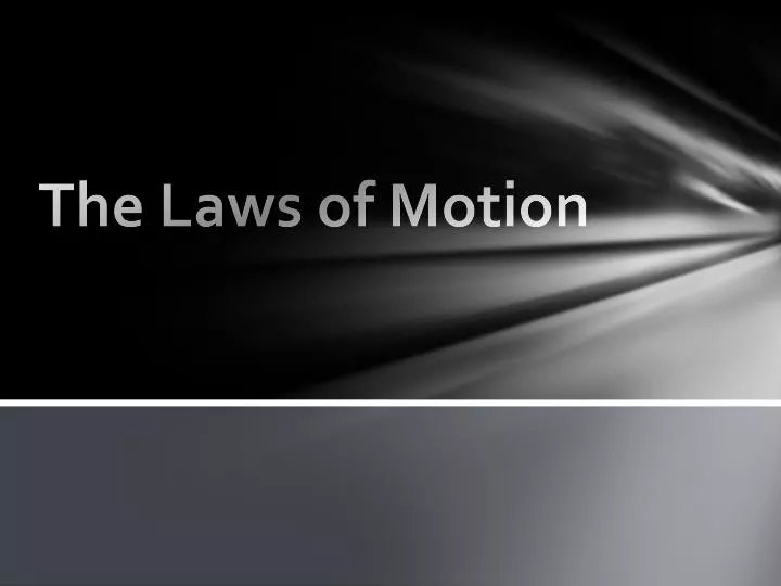 the laws of motion