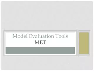 Model Evaluation Tools MET