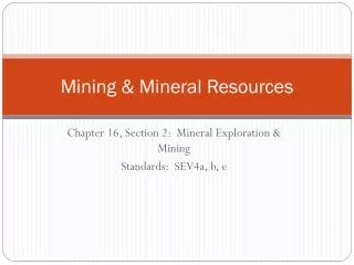 Mining &amp; Mineral Resources