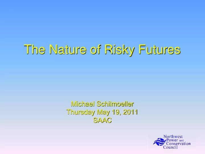 the nature of risky futures