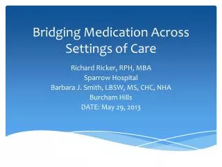 Bridging Medication Across Settings of Care