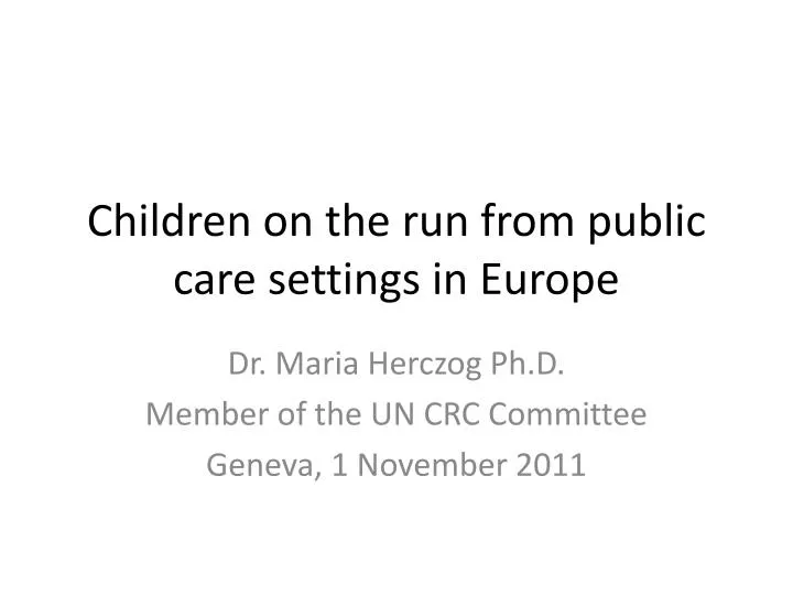 children on the run from public care settings in europe