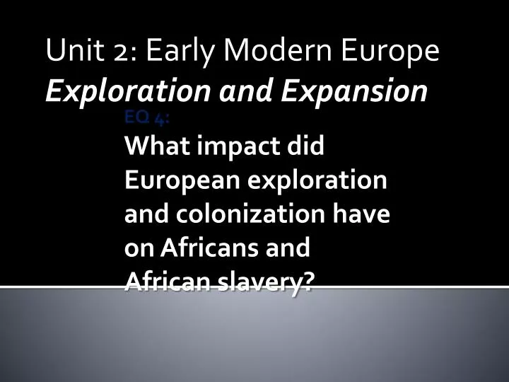 unit 2 early modern europe exploration and expansion