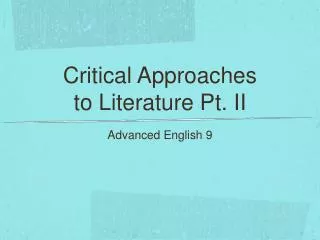 Critical Approaches to Literature Pt. II