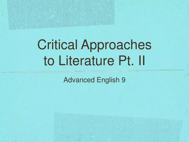 critical approaches to literature pt ii