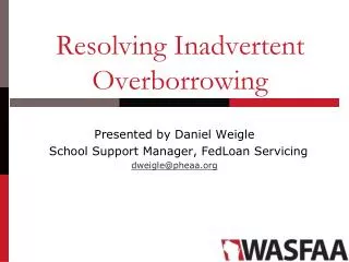 Resolving Inadvertent Overborrowing