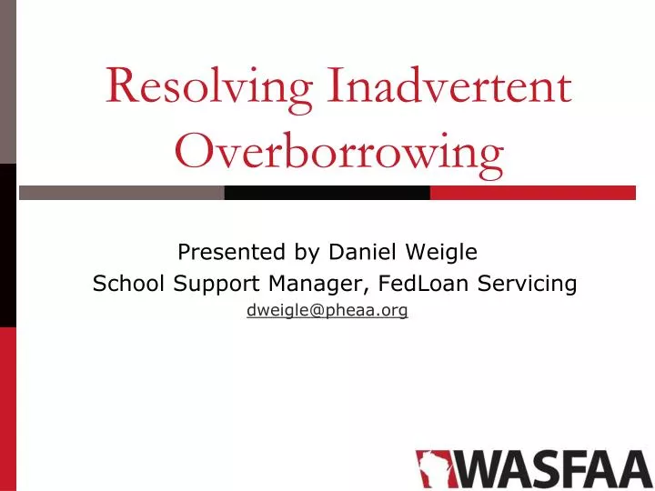 resolving inadvertent overborrowing