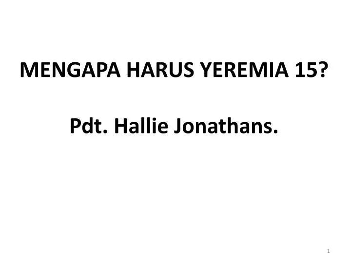 mengapa harus yeremia 15 pdt hallie jonathans