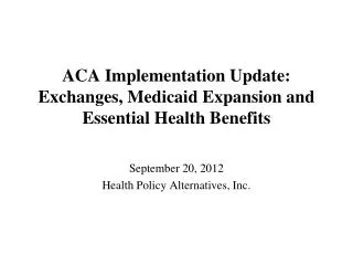 ACA Implementation Update: Exchanges, Medicaid Expansion and Essential Health Benefits