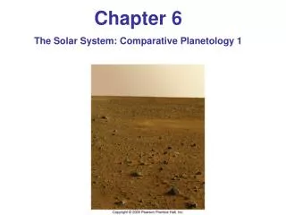 Chapter 6 The Solar System: Comparative Planetology 1