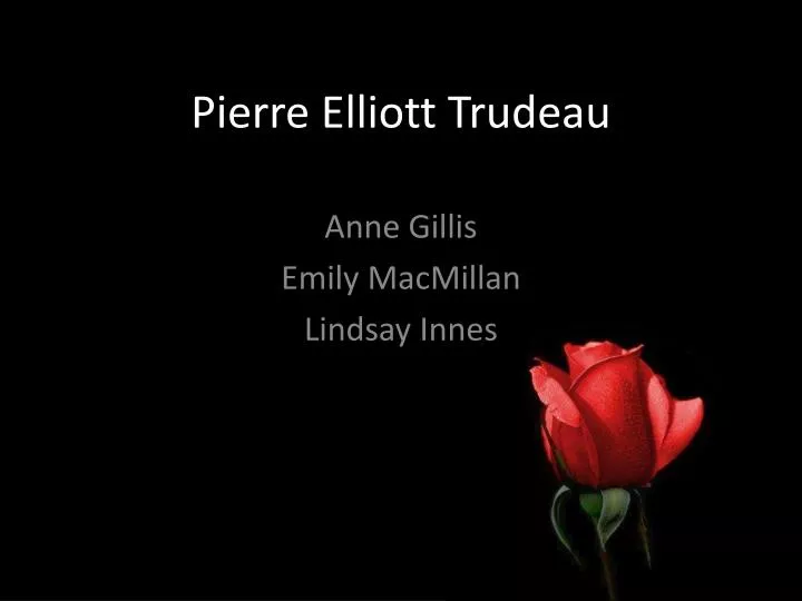 pierre elliott trudeau