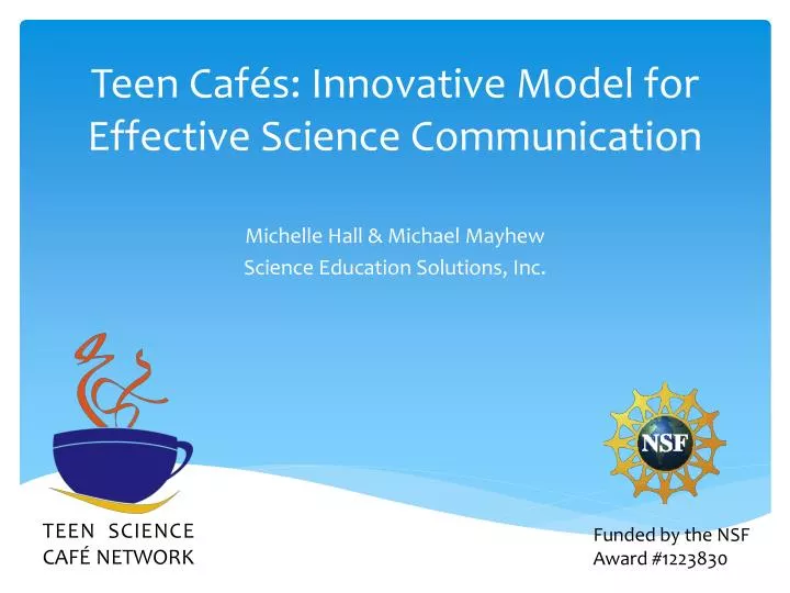 teen caf s innovative model for effective science communication
